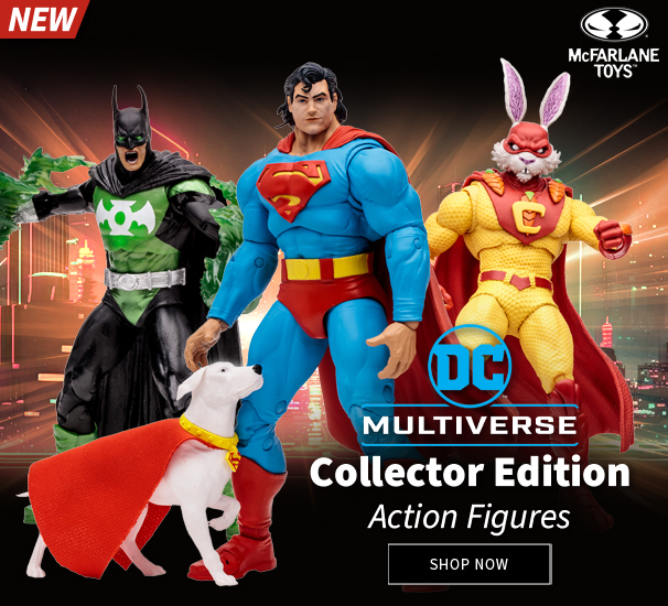 See What's New from McFarlane!