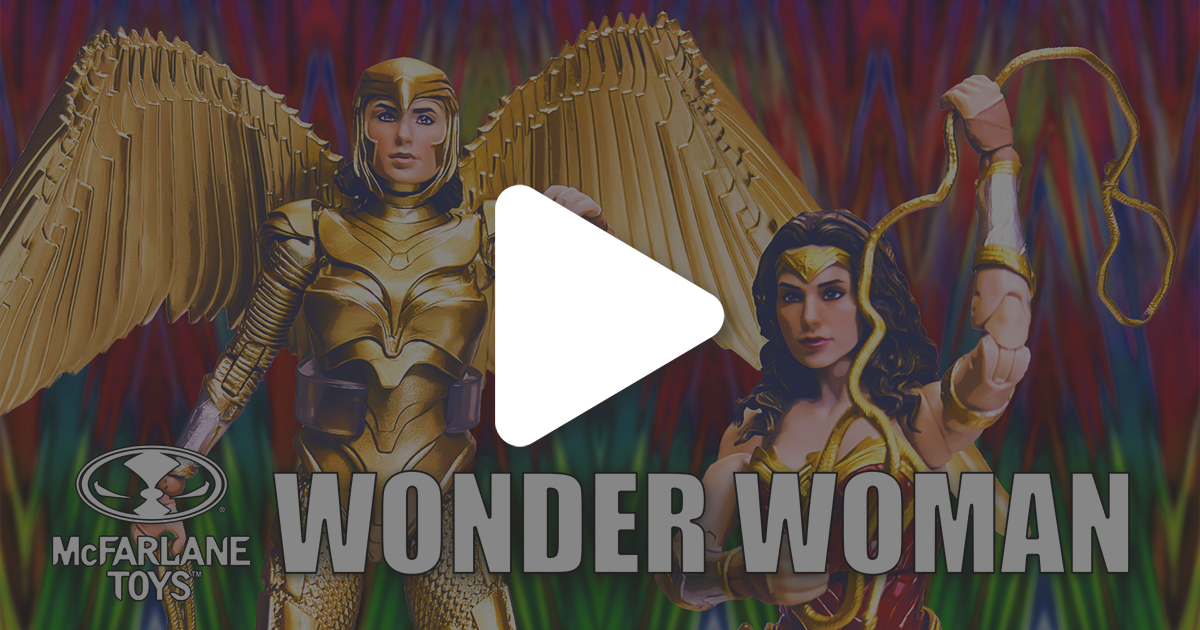 WONDER WOMAN 1984 ACTION FIGURES FROM McFARLANE!