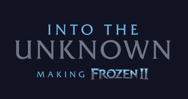 Making of Frozen 2 - Disney+